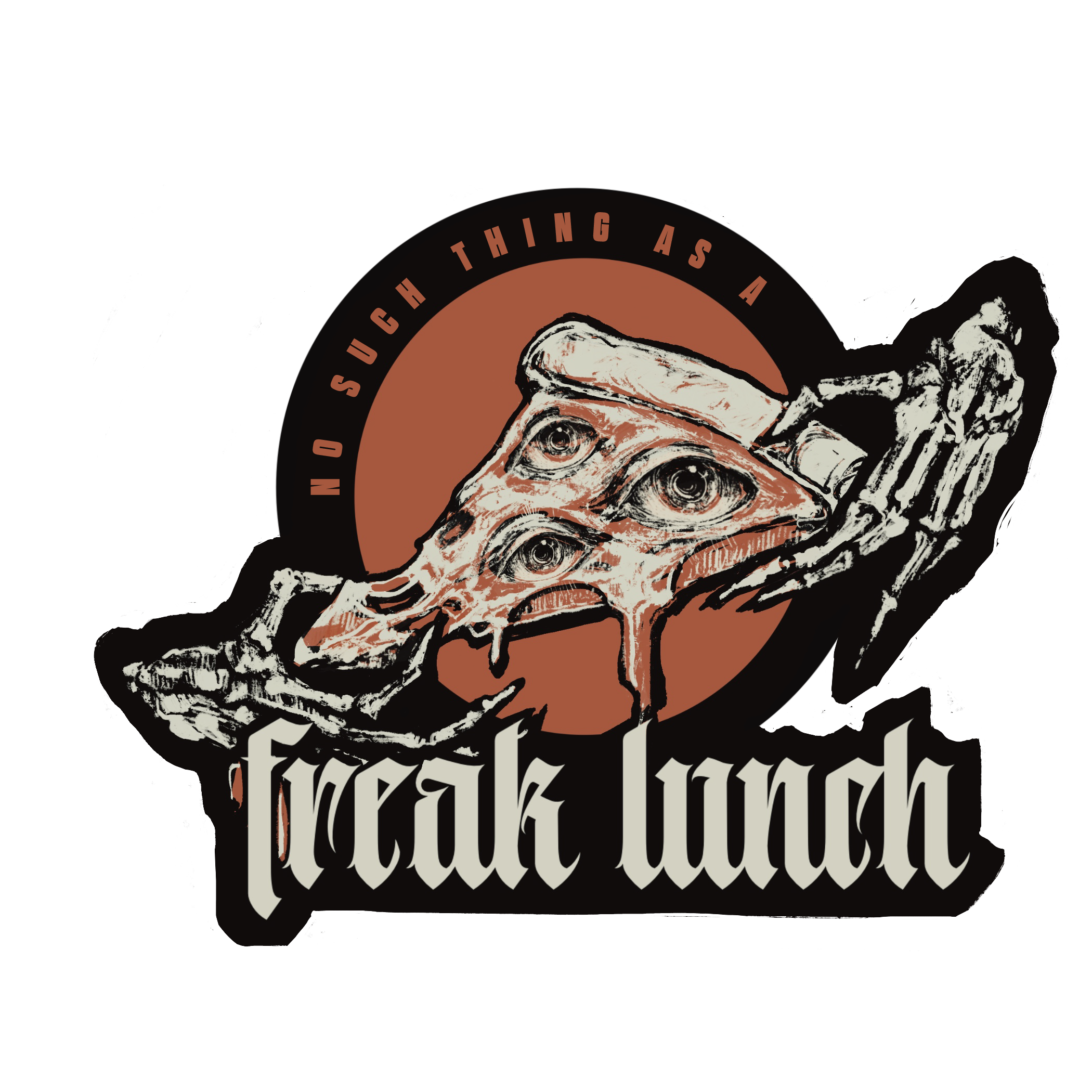 There’s No Such Thing as a Freak Lunch Sticker